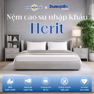 Nệm cao su nhập khẩu Dunlopillo Herit