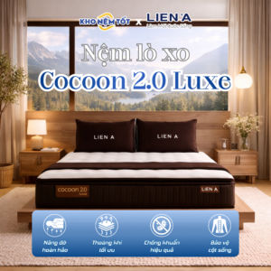 Nệm lò xo Liên Á Cocoon 2.0 Luxe