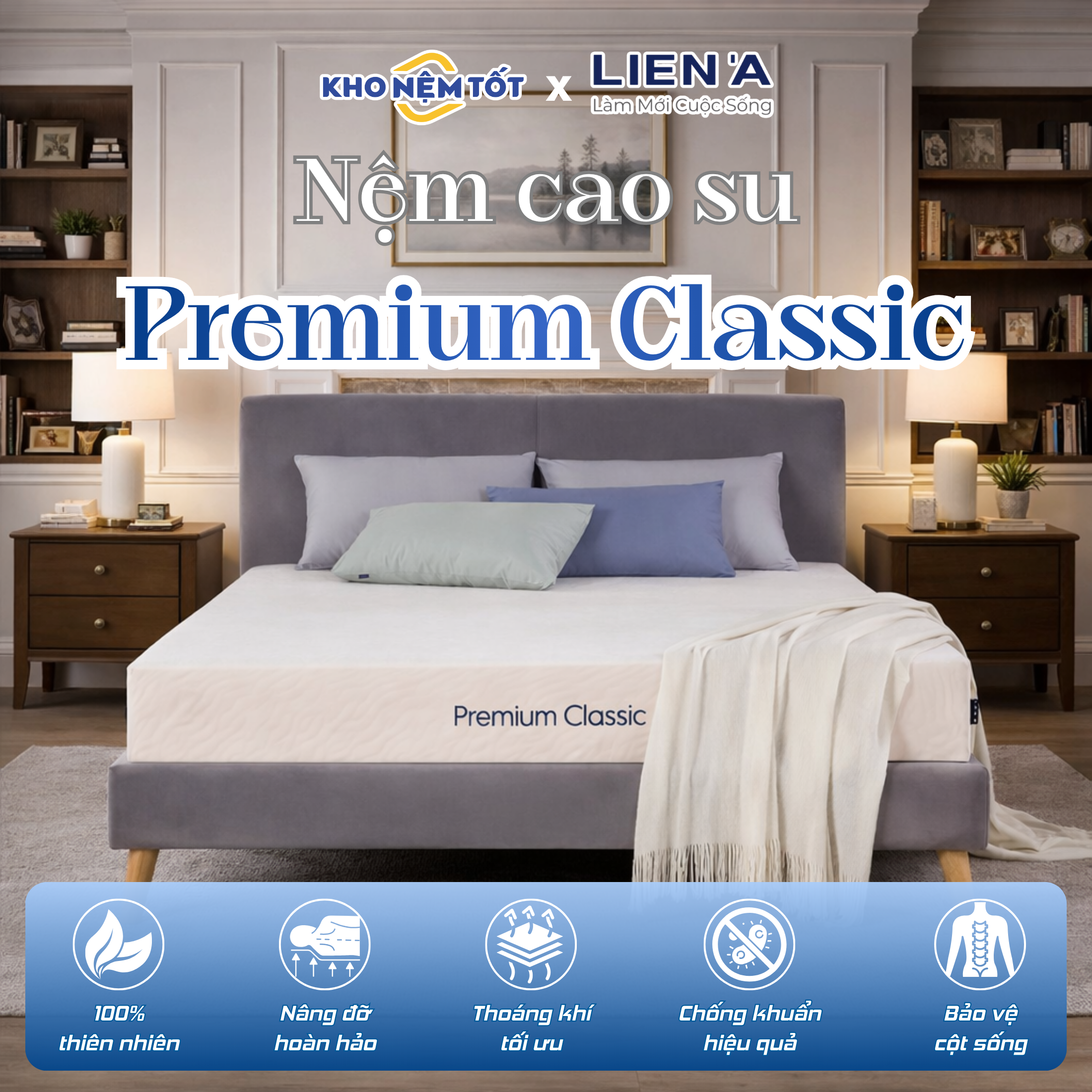 Nệm cao su thiên nhiên Liên Á Premium Classic